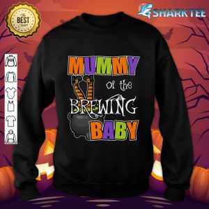 Mummy of Brewing Baby Halloween Theme Baby Shower Spooky sweatshirt