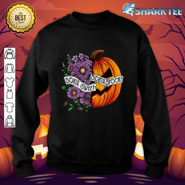 Sorta Sweet Sorta Spooky Halloween Pumpkin Flower Women Men sweatshirt