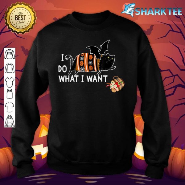 I Do What I Want Bat Wings Cat Hate Halloween Drink sweatshirt
