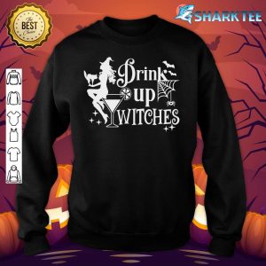 Drink Up Witches Witch Vibes Witchy Woman Halloween Witch sweatshirt