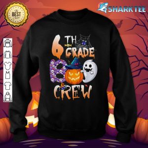 6th Grade Boo Crew Teacher Student Crew Halloween sweatshirt
