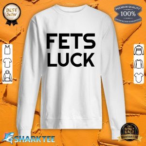 Fets Luck Premium sweatshirt