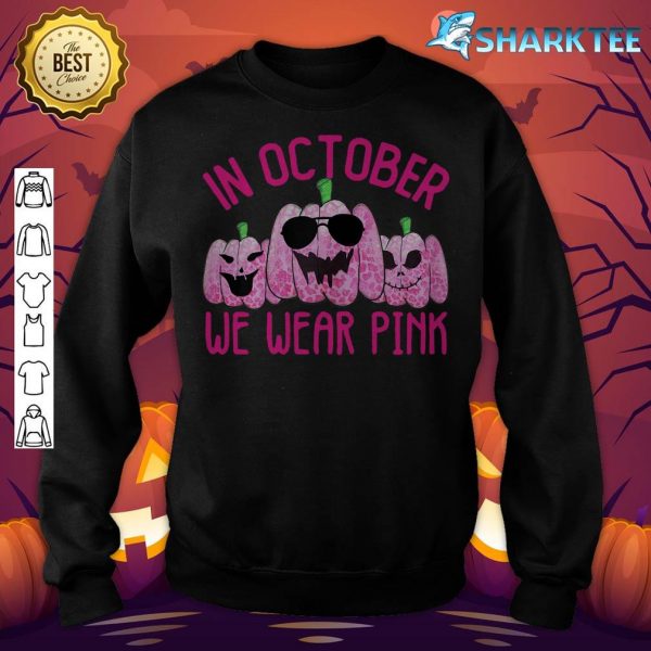 Womens In October We Wear Pink Pumpkin Shirts For Women Halloween sweatshirt