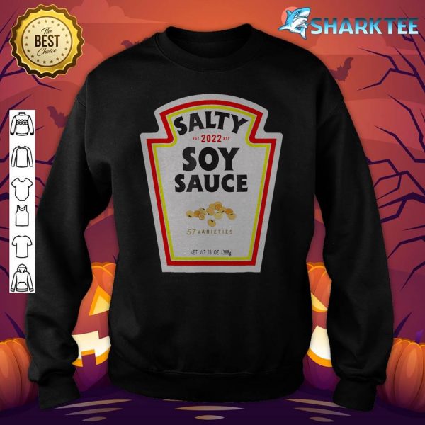 Halloween Matching Costume Salty Soy Sauce Bottle Label sweatshirt