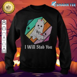 I Will Stab You Funny Vintage Halloween Nurse sweatshirt
