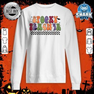 Groovy Halloween Spooky Teacher Trick Or Teach Teaccher Life sweatshirt