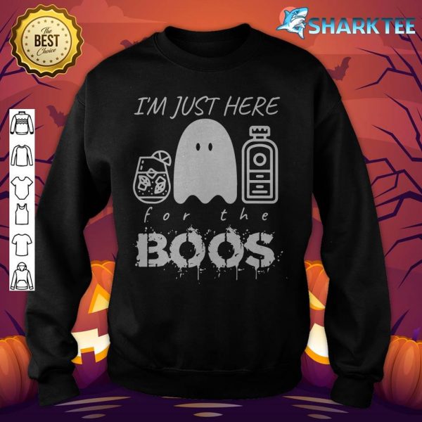 I'm Just Here For The Boos Funny Halloween Ghost Gin sweatshirt