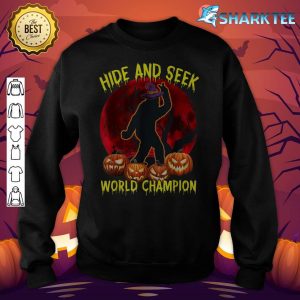 Hide And Seek World Champion Bigfoot Halloween Costume sweatshirt