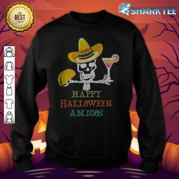 Funny Halloween Amigo's Skeleton Mexican Hat Taco and Drink sweatshirt