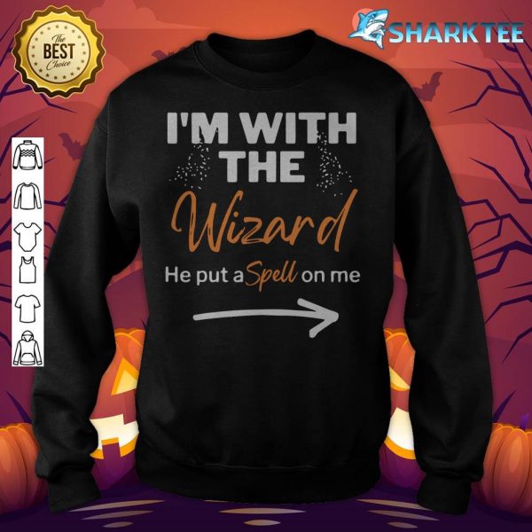 Halloween I'm With The Wizard Funny Halloween for Women sweatshirt