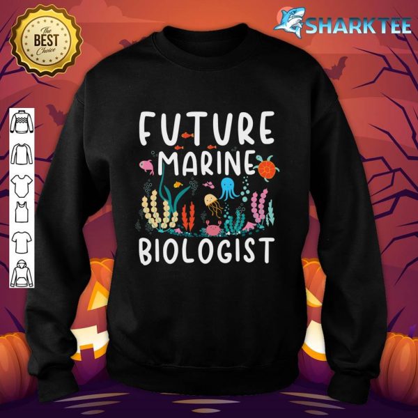 Future Marine Biologist Cute Costume Kid Child Adult sweatshirt