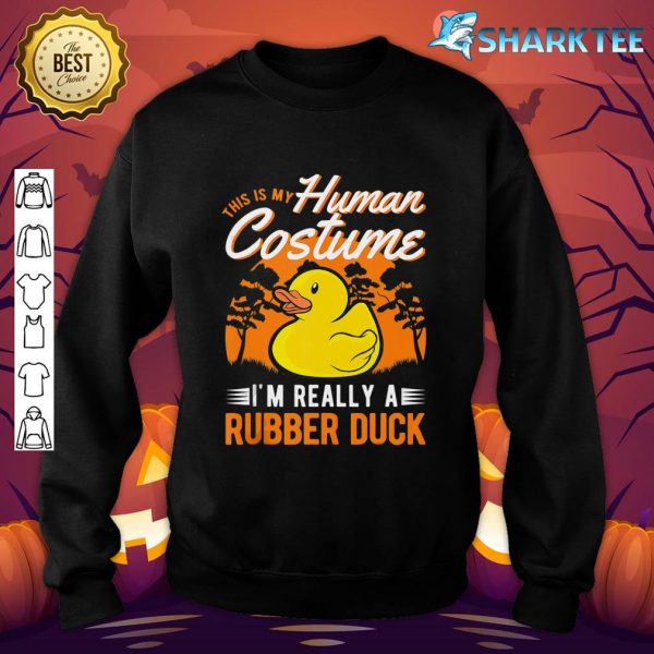Rubber Duck Human Costume Halloween Rubber Duck sweatshirt