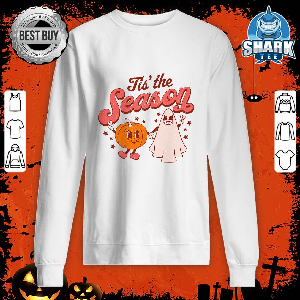 Tis the Season Funny Halloween sweatshirt