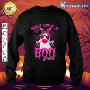 Breast Cancer Is Boo Sheet Ribbon Boo Halloween Men Women sweatshirt
