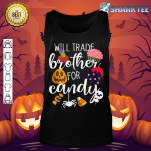 Matching Halloween Sister Girls Will Trade Brother For Candy tank-top