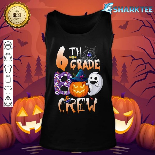 6th Grade Boo Crew Teacher Student Crew Halloween tank-top