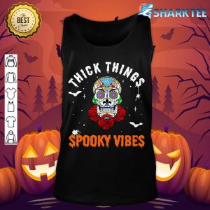 Thick Thighs And Spooky Vibes Skull Roses Original Halloween tank-top