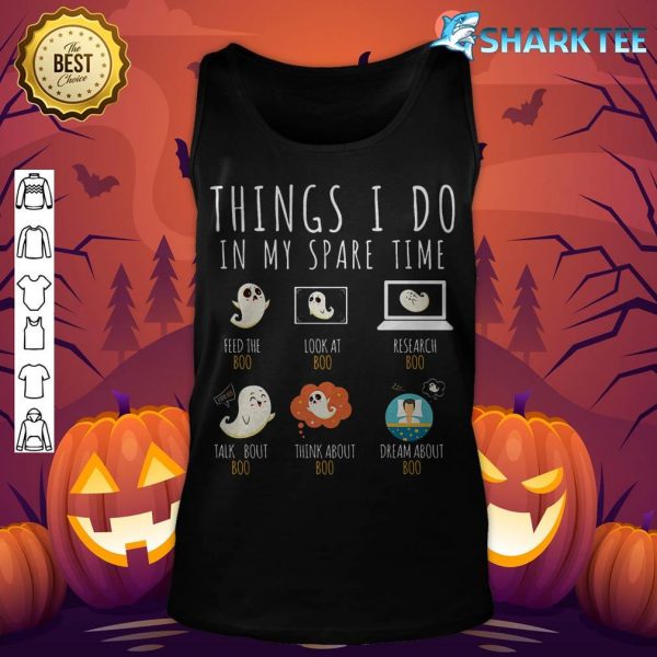 Funny Halloween Ghost Things I Do in My Spare Time Ghost Boo Premium tank-top