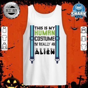 Funny Halloween This is My Human Costume I'm Really An Alien Premium tank-top
