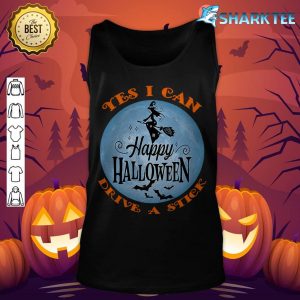 Why Yes I Can Drive a Stick Happy Halloween Flying Witch Premium tank-top