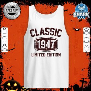 75 Years Old Classic 1947 Limited Edition 75th Birthday tank-top