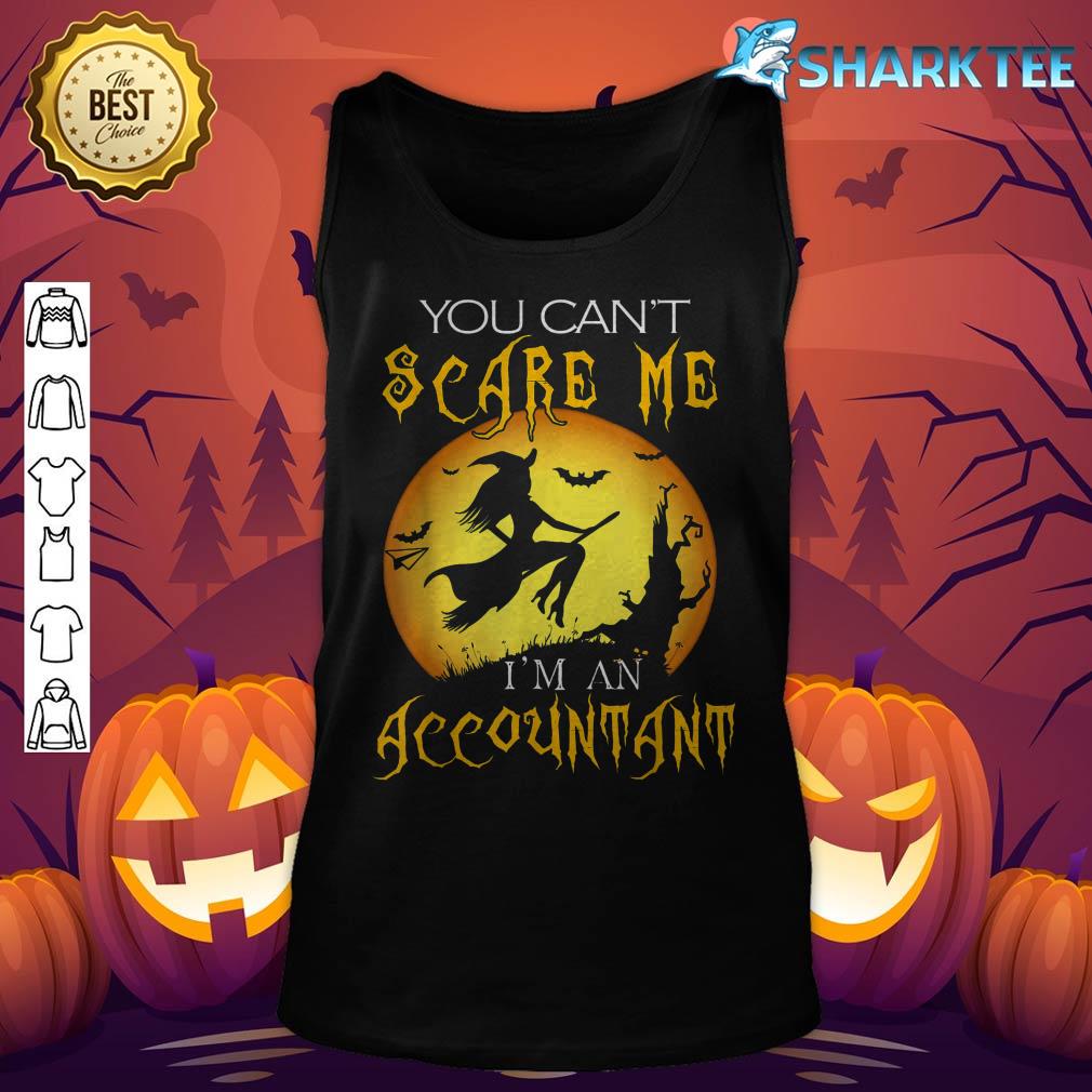 You Can't Scare Me I'm Accountant Halloween Costume tank-top