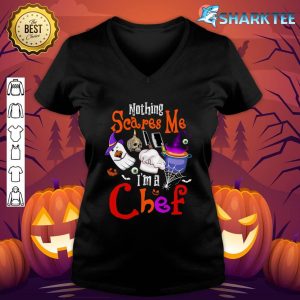 Nothing Scares Me I'm A Chef Halloween Witch Boo Ghost v-neck