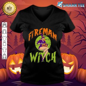Fireman Witch Funny Fireman Halloween v-neck