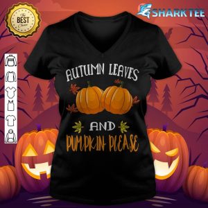 Autumn Leaves And Pumpkin Please Funny Halloween Premium v-neck