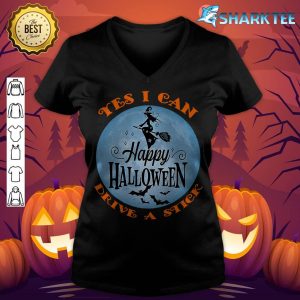 Why Yes I Can Drive a Stick Happy Halloween Flying Witch Premium v-neck