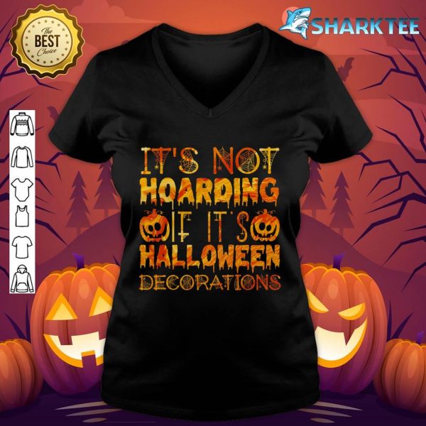 Official It's Not Hoarding If It's Halloween Decorations Funny v-neck