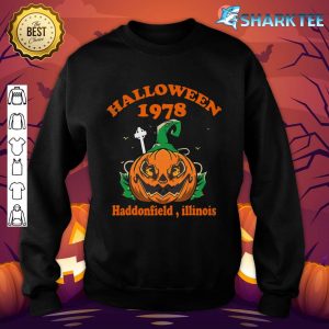 Halloween 1978 Holiday Spooky Haddonfield Pumpkin Illinois Sweatshirt