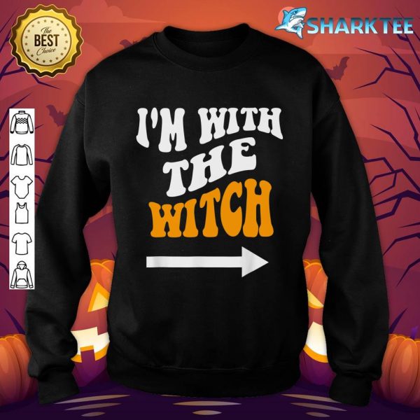 Halloween Shirts For Men I'm With The Witch Sweatshirt