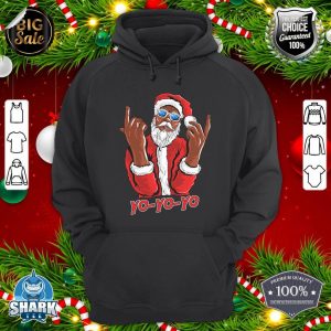 Funny Cool Hip Hop Santa Says Yo Yo Yo hoodie