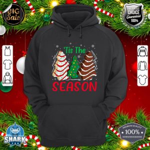 Little Tis' The Season Christmas Tree Cakes Debbie Xmas hoodie
