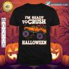 I'm Ready to Crush Monster Truck Candy Halloween Boy Kids T-Shirt