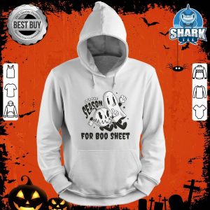 Its The Season For Boo Sheet Funny Ghost Saying Halloween Hoodie