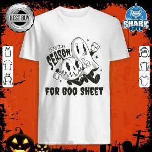 Its The Season For Boo Sheet Funny Ghost Saying Halloween T-Shirt