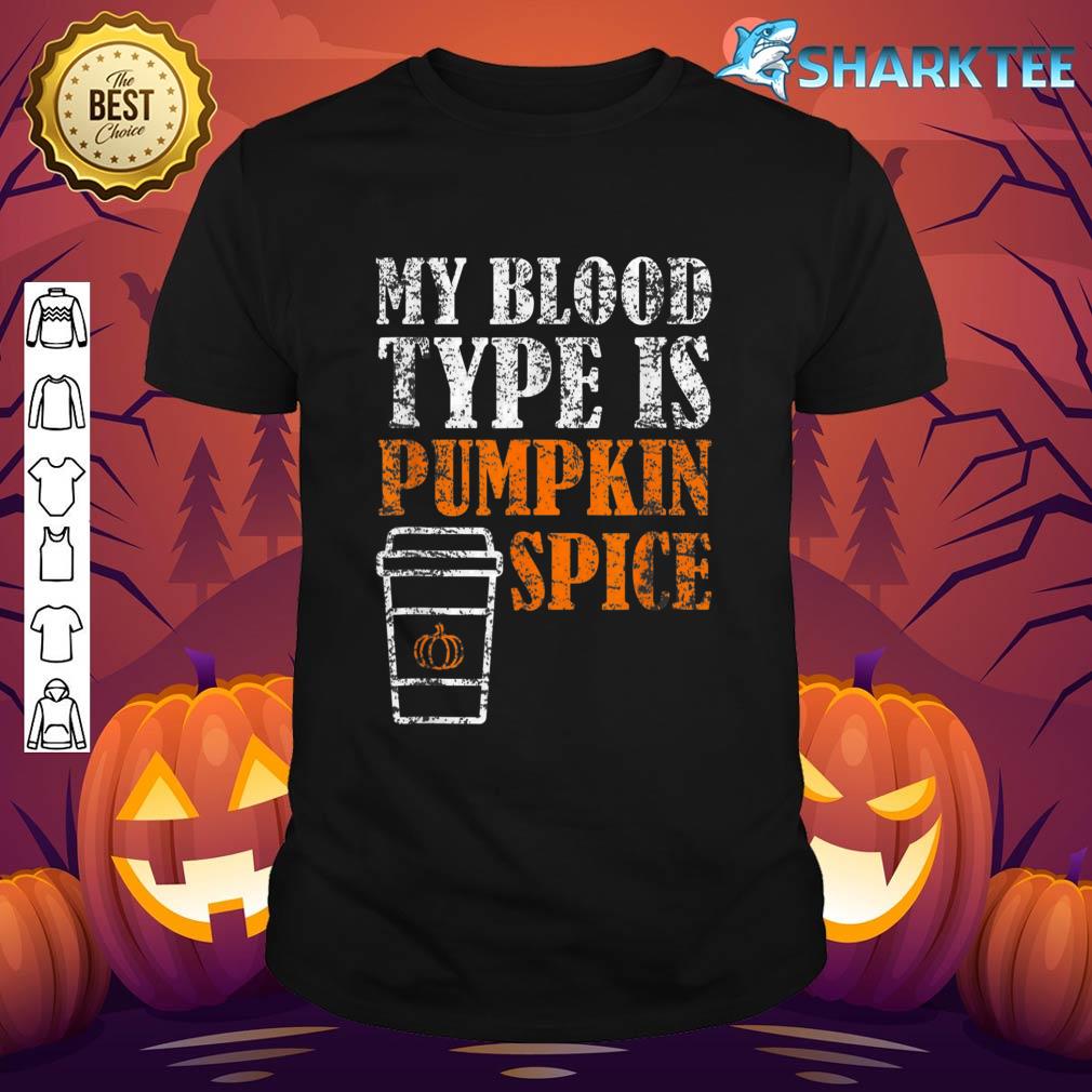 My Blood Type Is Pumpkin Spice Halloween T-Shirt