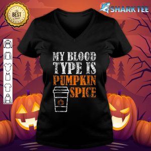 My Blood Type Is Pumpkin Spice Halloween V-neck