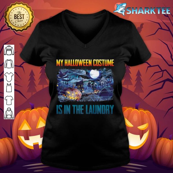 My Halloween Costume Is In The Laundry Halloween Party Premium V-neck