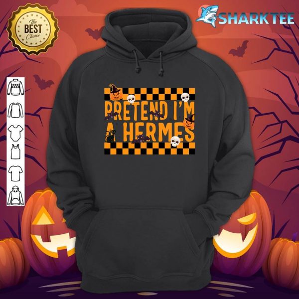 Pretend I'm A Hermes Costume Funny Lazy Halloween Party Spoo Hoodie