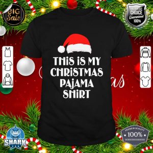Xmas This Is My Christmas Pajama Shirt Funny Christmas T-Shirt