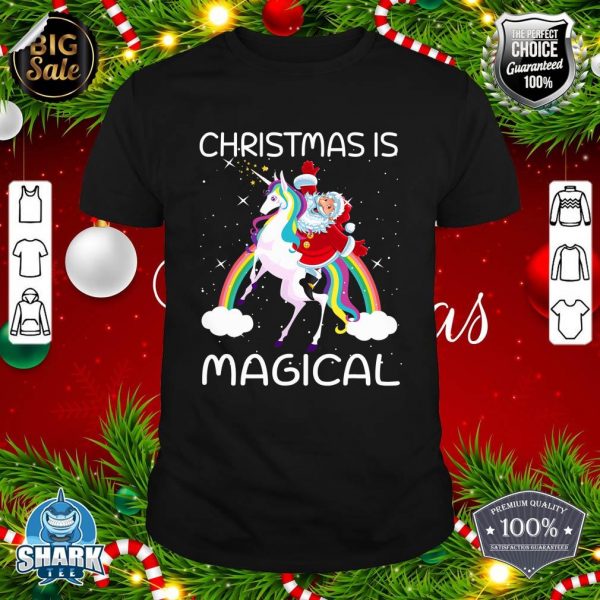Christmas Is Magical Santa Claus Riding Unicorn Funny Gifts T-Shirt