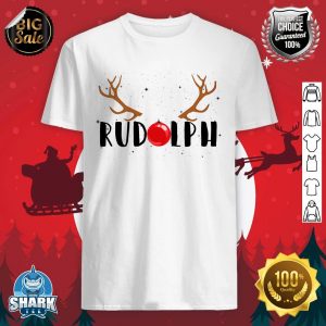 Rudolph Red Nose Reindeer Christmas Xmas shirt