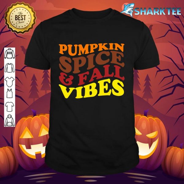 Pumpkin Spice Fall Vibes Apparel Halloween W Pumpkin Spice shirt
