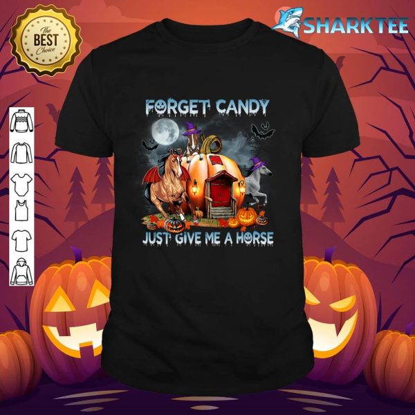 Forget Candy Just Give Me Horses Pumpkin Horse Halloween shirt