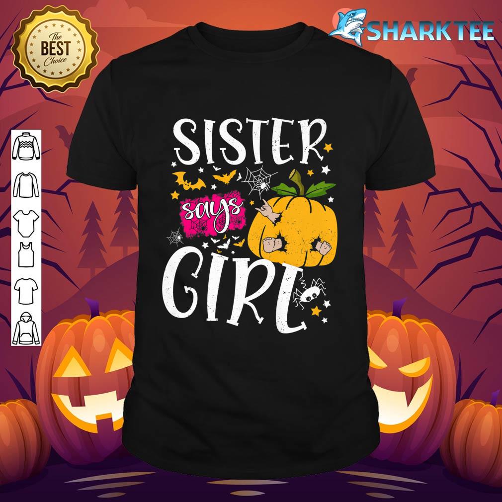 Sister Says Girl Funny Pumpkin Halloween Gender Reveal Ideas Premium T-Shirt
