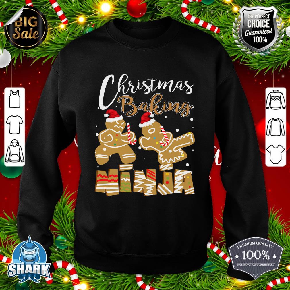 Christmas Baking Ninja Funny Gingerbread Cookie Baker Gifts sweatshirt