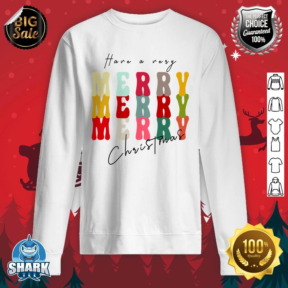  Merry Merry Merry Christmas Holiday Season sweatshirt